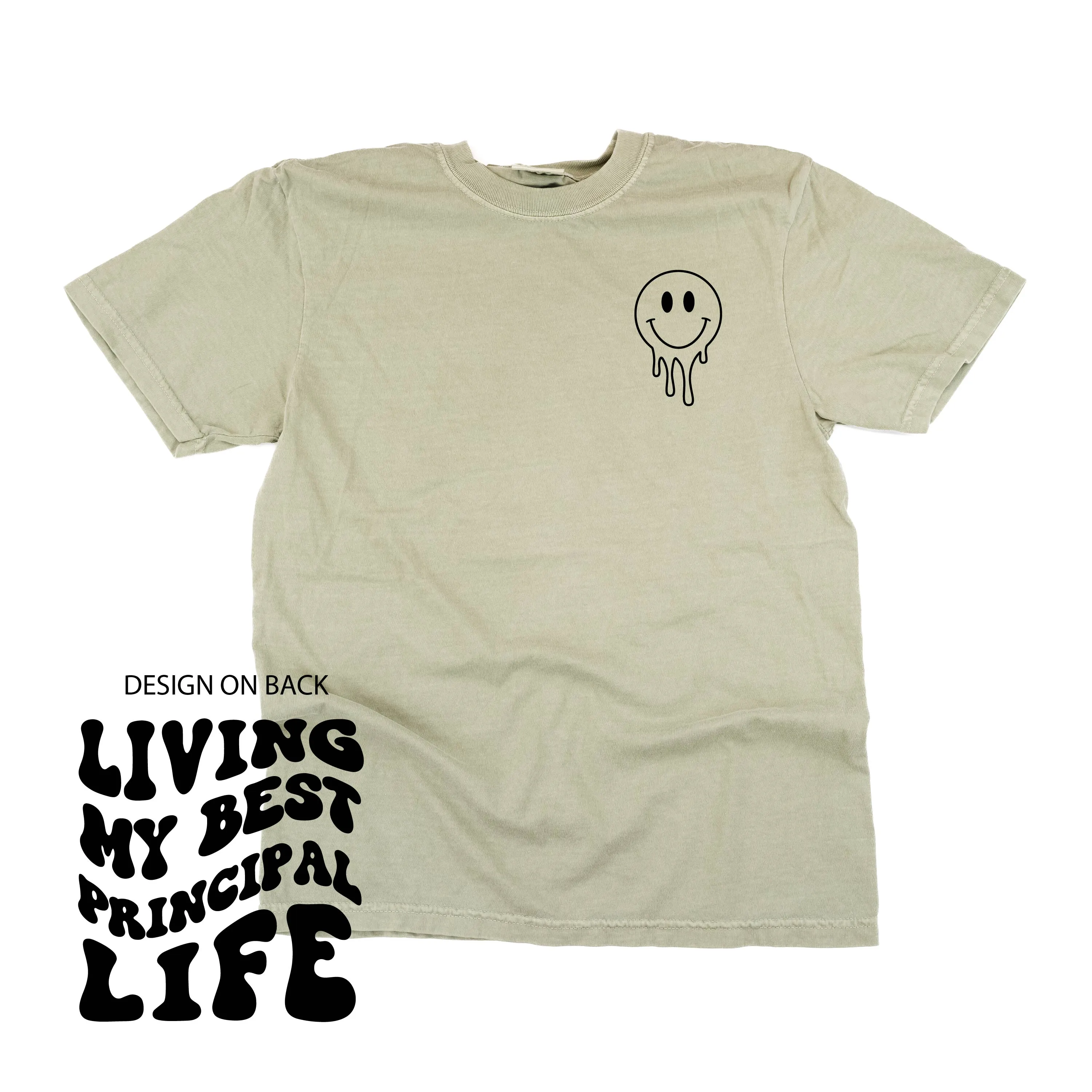 Living My Best Principal Life (w/ Pocket Melty Smiley) - SHORT SLEEVE COMFORT COLORS TEE