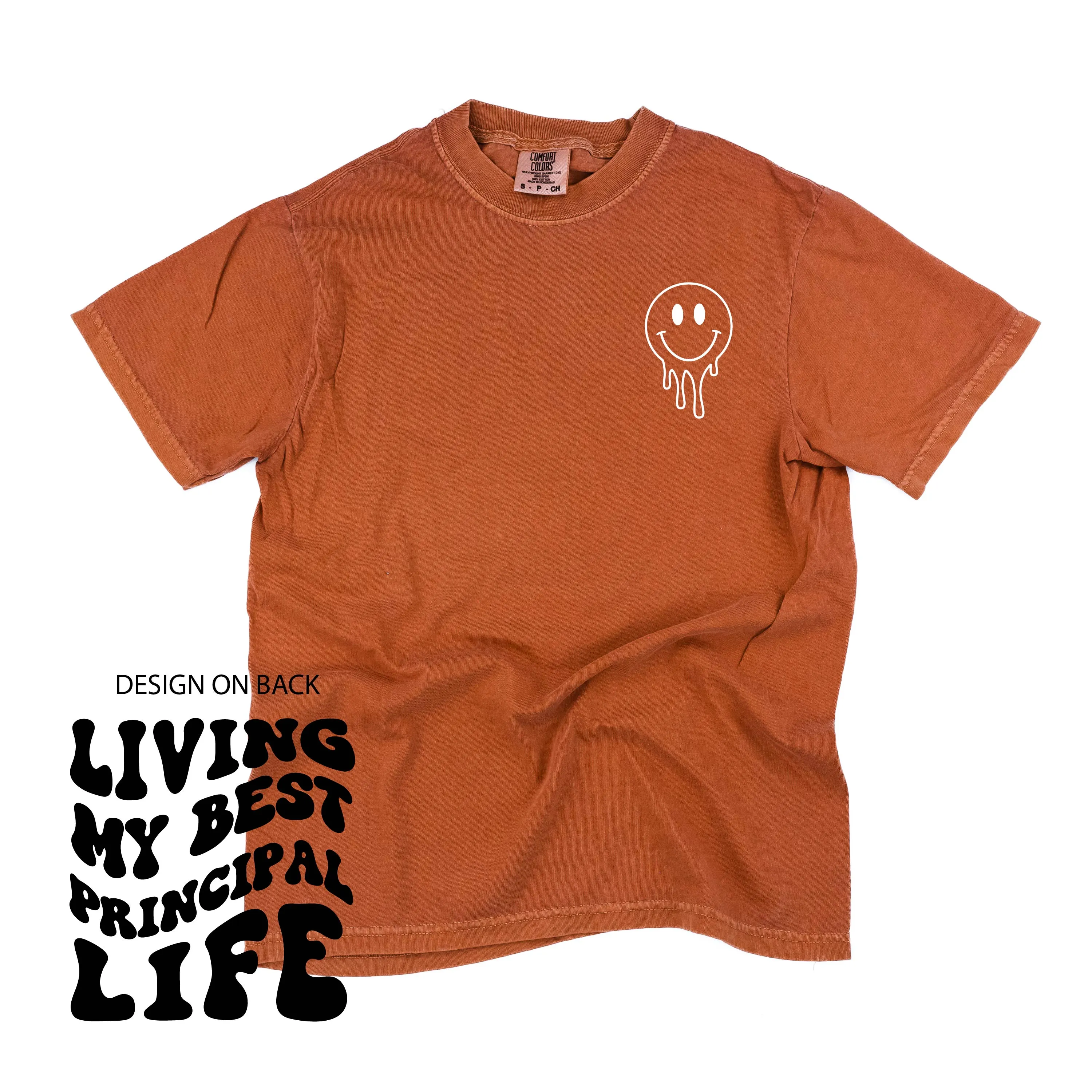 Living My Best Principal Life (w/ Pocket Melty Smiley) - SHORT SLEEVE COMFORT COLORS TEE
