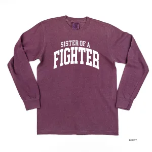 Sister of a Fighter - Varsity - LONG SLEEVE COMFORT COLORS TEE