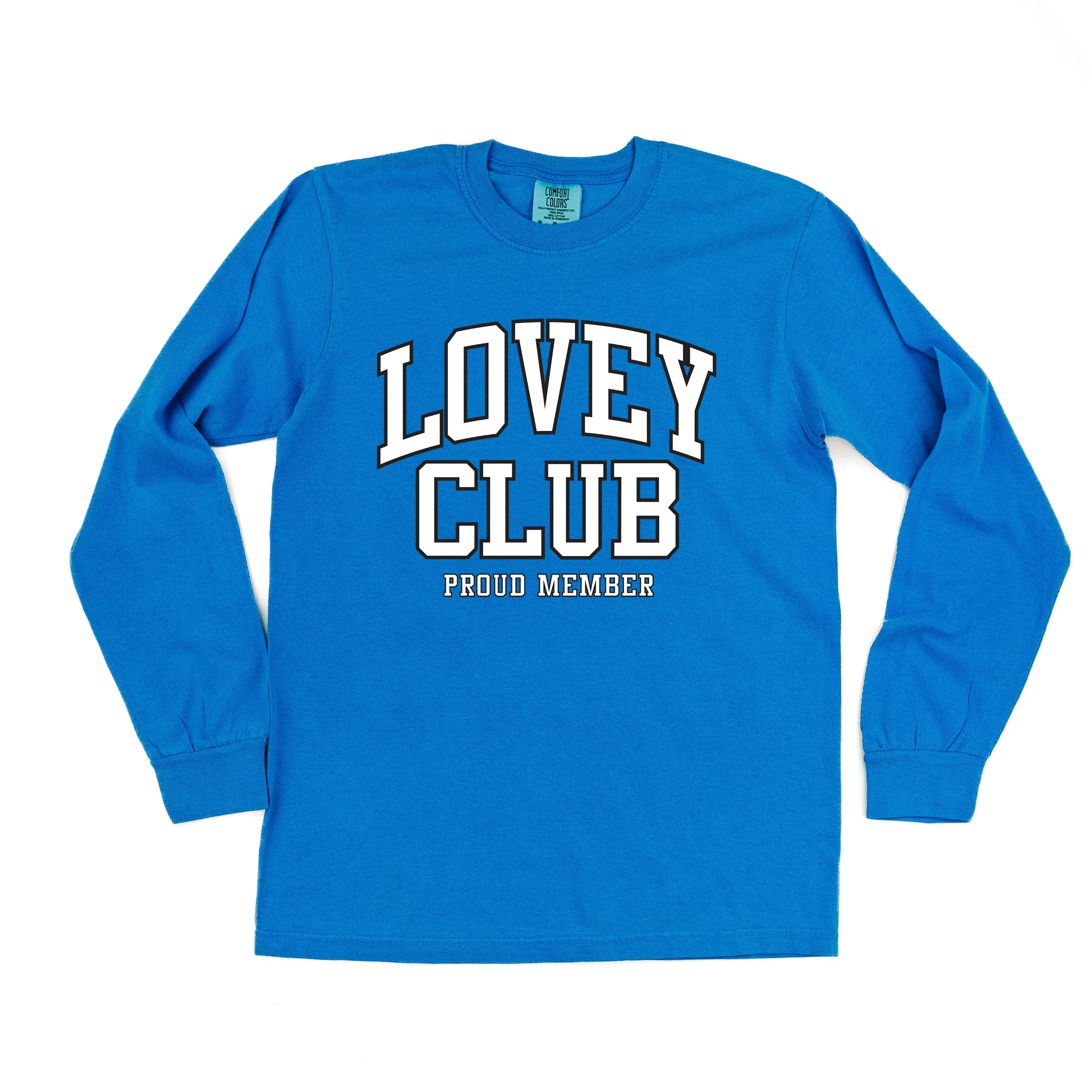 Varsity Style - LOVEY Club - Proud Member - LONG SLEEVE COMFORT COLORS TEE
